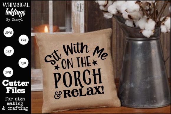 Download Sit with Me on the Porch and Relax - Relax Collection